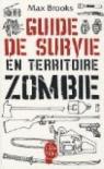 Guide de survie en territoire zombie par Brooks