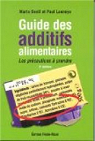 Guide des additifs alimentaires : Les prcaut..