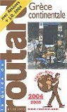 Guide du routard Grce continentale 2004-2005 par Guide du Routard