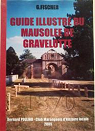 Guide illustr du mausol de Gravelotte (Traduction de l'ouvrage allemand paru  Metz en 1905) par Fischer