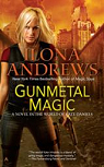 Kate Daniels, tome 5.5 : Gunmetal Magic par Andrews