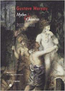 Gustave Moreau, mythes & chimres par Capodieci
