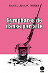 Gyrophares de danse parfaite par LeBlanc-Poirier