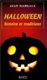 Halloween, histoire et traditions par Markale