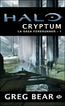 Halo, La saga forerunner, Tome 1 : Cryptum par Bear