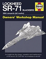 Haynes Lockheed SR-71 Blackbird Owner's Workshop Manual: 1964 Onwards (All Marks) par Davies