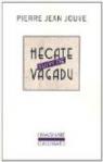 Hécate - Vagadu par Jouve
