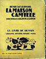 La Maison Camille par Duvernois