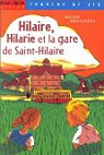 Hilaire, Hilarie et la gare de Saint-Hilaire par Montardre