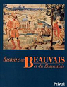 Histoire de Beauvais et du Beauvaisis par Ganiage