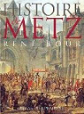 Histoire de Metz par Bour