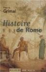 Histoire de Rome inédit par Grimal