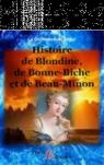 Histoire de blondine, bonne biche et beau minon par Ségur