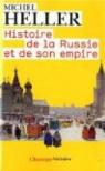 Histoire de la Russie et de son Empire par Heller