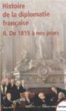 Histoire de la diplomatie française. Tome 2 : De 1815 à nos jours par Allain