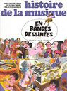 Histoire de la musique en bandes dessinées par Deyriès