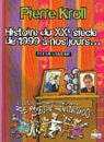 Histoire du xx sicle de 1999  nos jours... par Kroll