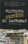 Histoire secrète du patronat de 1945 à nos jours par Collombat
