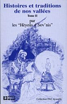 Histoires & Traditions de Nos Vallees - Tome 2 par Les Heyeus d'Sov'Ni
