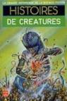 Histoires de créatures par Anthologie de la Science Fiction