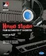 Home Studio : Pour guitaristes et bassistes, pour tous les musiciens débutants et confirmés par Rime