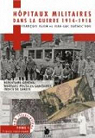 Hopitaux Militaires Dans la Guerre 1914-1918 par Olier