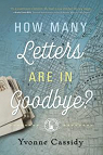 How Many Letters Are In Goodbye? par Cassidy