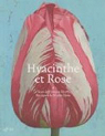 Hyacinthe et Rose par Morel