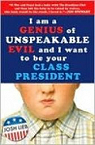 I Am a Genius of Unspeakable Evil and I Want to be Your Class President par Lieb