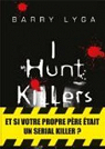 I Hunt killers, tome 1 : I Hunt killers  par Lyga