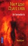 La trilogie du mal, tome 2 : In Tenebris par Chattam