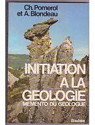 Initiation à la géologie par Pomerol