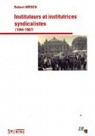 Instituteurs et Institutrices Syndicalistes (1944-1967) par Hirsch