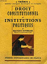 Institutions politiques et droit constitutionnel : Par Maurice Duverger,... 10e dition remanie par Duverger