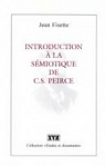Introduction  la smiotique de C.S. Peirce par Fisette