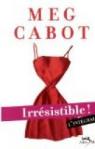 Heather Wells - Intgrale : Irrsistible ! par Cabot