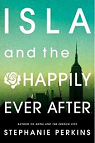 Isla and the Happily Ever After par Perkins