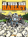 Je veux une Harley, tome 4 : Harleyluia ! par Cuadrado
