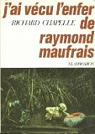 J'ai vécu l'enfer de Raymond Maufrais par Chapelle