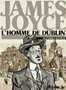 James Joyce, l'homme de Dublin par Zapico