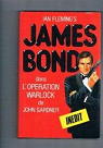 James Bond 007 : Permis renouvelé  / Opération Warlock par Gardner