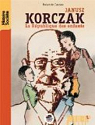 Janusz Korczak : La République des enfants par Causse