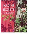 Jardins Secrets de Poitiers par Zamboni