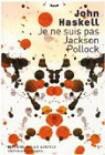 Je ne suis pas Jackson Pollock par Bitoun