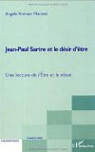 Jean-Paul Sartre et le dsir d'tre : Une lecture de L'Etre et le nant par Kremer-Marietti