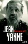 Jean Yanne : A rebrousse-poil par Dicale