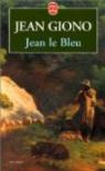 Jean le Bleu par Giono