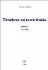 Journal, tome 1 : Ténèbres en terre froide (1957-1964) par Juliet