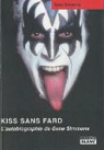 Kiss sans fard : L'Autobiographie de Gene Simmons par Simmons