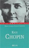 Kate Chopin. Ruptures par Perrin-Chenour